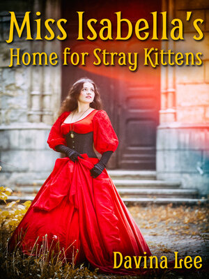 cover image of Miss Isabella's Home for Stray Kittens